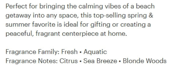 Text describing a fragrance as a spring & summer favorite, suitable for gifting or home centerpieces, with fragrance family Fresh • Aquatic and notes of Citrus, Sea Breeze, and Blonde Woods.