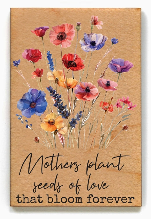 Mothers Plant Seeds Of Love